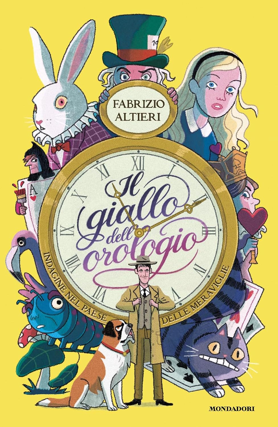 Copertina de Il giallo dell'orologio. Indagine nel Paese delle Meraviglie di Fabrizio Altieri, Mondadori: il detective Bennet e il cane Simenon davanti all'orologio, con Alice, il Cappellaio, il Coniglio Bianco e lo Stregatto