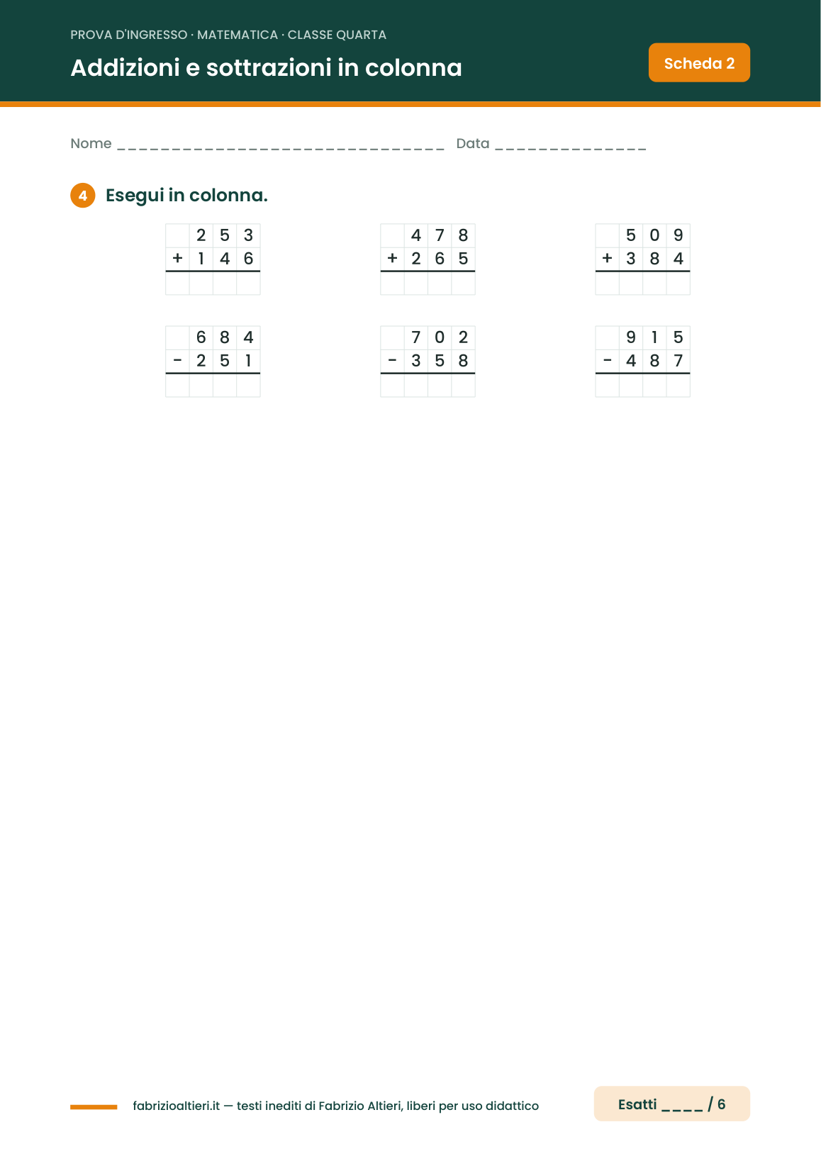 Prova d'ingresso di matematica per la classe quarta, addizioni e sottrazioni in colonna a tre cifre